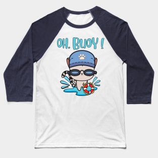 Funny Tabby Cat swimming with a Buoy - Pun Intended Baseball T-Shirt